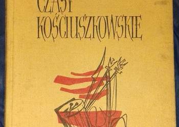 Czasy kościuszkowskie - Józef Ignacy Kraszewski