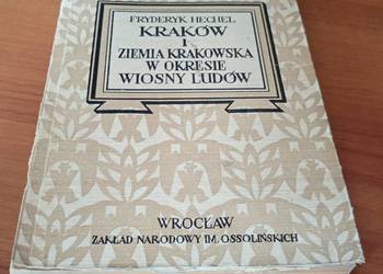 Kraków i ziemia krakowska w okresie Wiosny Ludów pamiętniki Fryderyk Hechel