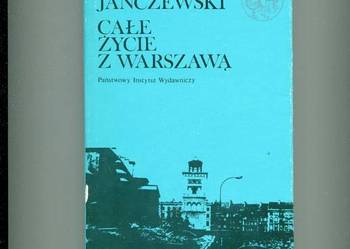 Całe życie z Warszawą - Janczewski