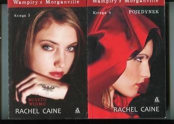 Wampiry z Morganvielle Księga 5i 6  Miasto widmo  ,Pojedynek-  Rachel Caine