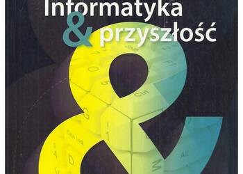 Informatyka & przyszłość