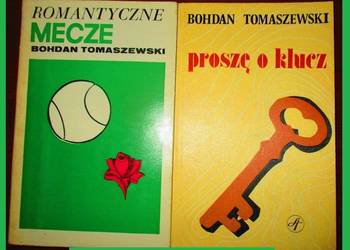Bohdan Tomaszewski;Romantyczne mecze,Proszę o klucz