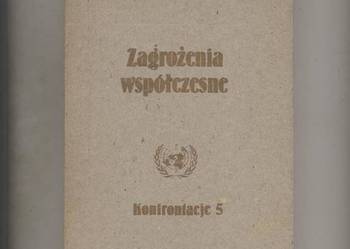 Zagrożenia współczesne  Konfrontacje 5