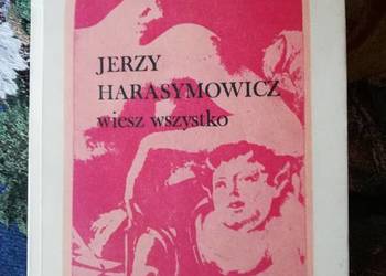 Jerzy Harasymowicz- Wiesz wszystko