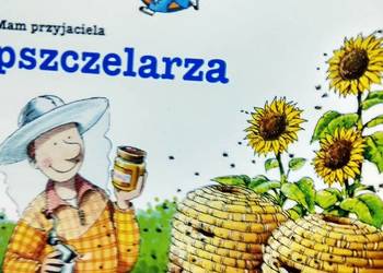 Mam przyjaciela pszczelarza książki dziecięce antykwariat