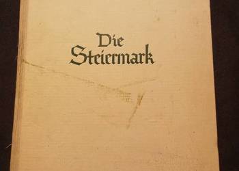 Die Steiermark. Otto Reicher. Po niemiecku!