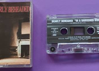 Dearly Beheaded – In A Darkened Room - kaseta magnetofonowa