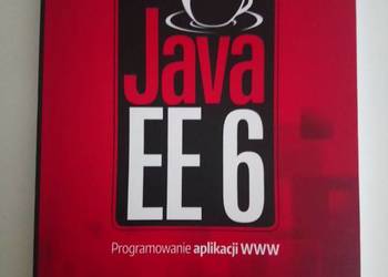 Java EE 6. Programowanie aplikacji WWW - Rychlicki-Kicior - nowa