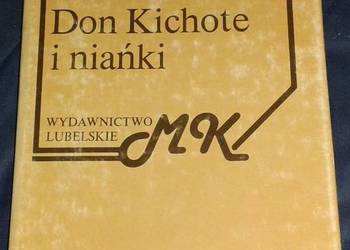Don Kichote i niańki - Maria Kuncewiczowa
