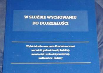 W służbie wychowaniu do dojrzałości - M. Wojnar, P.Garbacka