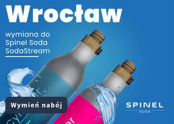WYMIANA gaz CO2 do SODASTREAM Wrocław i okolice Spinel Soda