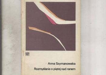 Rozmyslania o piątej nad ranem - Szymanowska