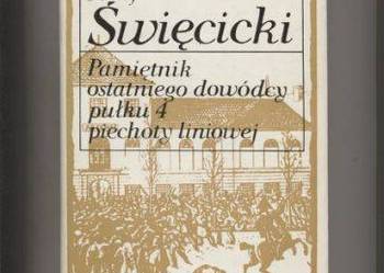 Pamiętnik ostatniego dowódcy pułku 4 piechoty liniowej Pamiętnik ostatniego dowódcy pułku 4 piechoty liniowej