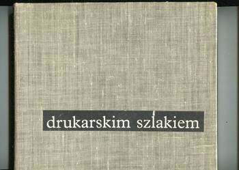 Drukarskim szlakiem