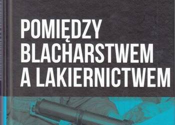Pomiędzy blacharstwem a lakiernictwem