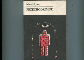 Przechodzimur - Marcel Ayme