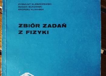 Zbiór zadań z fizyki- Kleszczewski,R. Bukowski,A.Klimasek
