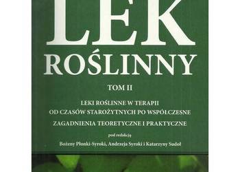 Lek roślinny, tom II. Leki roślinne w terapii od czasów
