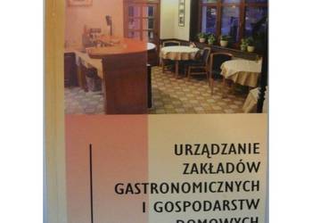 Urządzanie Zakładów Gastronomicznych i Gospodarstw Domowych - Hoszek W.