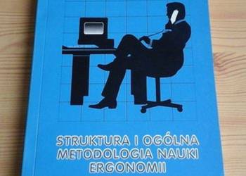 STRUKTURA I OGÓLNA METODOLOGIA NAUKI ERGONOMII - FRANUS E.