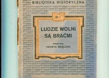 Ludzie wolni są braćmi - Henryk Mościcki opr.