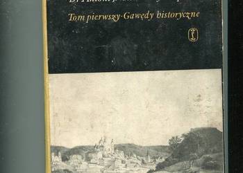 Wybór pism T.1 Gawędy historyczne - Antoni Rolle