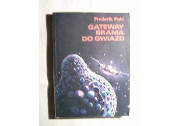 Frederik Pohl: GATEWAY BRAMA DO GWIAZD
