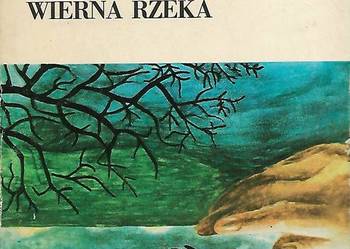 Wierna rzeka - S. Żeromski.