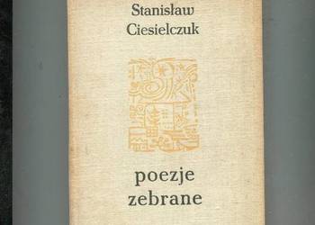 Poezje zebrane - Stanisław Ciesielczuk