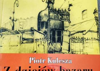Z dziejów Bazaru Różyckiego unikatowe książki antykwariat