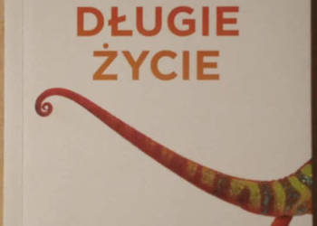 Nowe długie życie - Andrew J.Scott Lynda Gratton