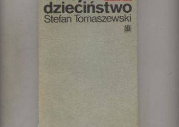 Zbrojne dzieciństwo -Stefan Tomaszewski
