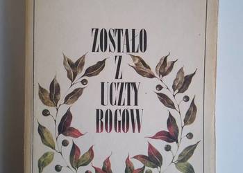 Zostało z uczty bogów - Igor Newerly