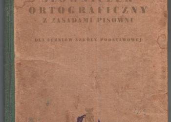SŁOWNICZEK ORTOGRAFICZNY Z ZASADAMI PISOWNI DLA UCZNIÓW