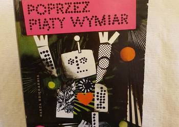 Konrad Fiałkowski: POPRZEZ PIĄTY WYMIAR