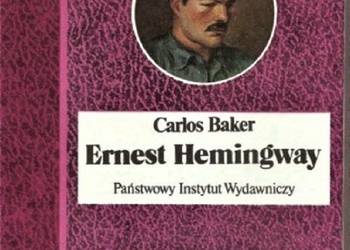 Ernest Hemingway. Carlos Baker