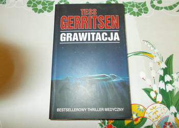Tess Gerritsen - Grawitacja
