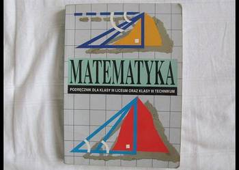 Matematyka dla klasy III LO i technikum Cegiełka, Przyjemski