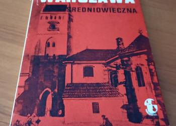 Warszawa średniowieczna zesz 2 Studia warszawskie XIX Aleksander Gieysztor