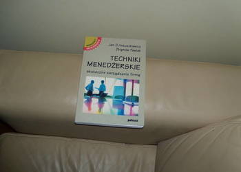 Techniki menedżerskie, skuteczne zarządzanie firmą