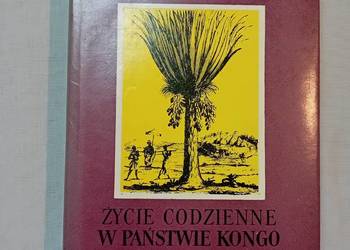 Georges Balandier. Życie codzienne w państwie Kongo XVI-XVIII w. PIW, 1970.