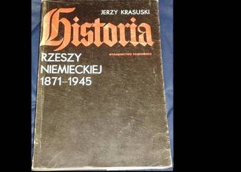 Historia Rzeszy Niemieckiej 1871 -1945 - Jerzy Krasuski