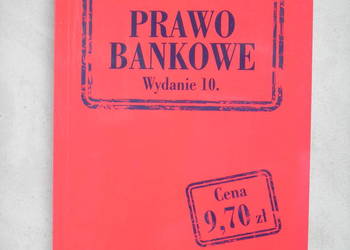 Prawo Bankowe Wydanie 10