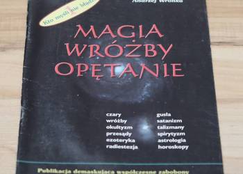 Andrzej Wronka - Magia, Wróżby, Opętanie