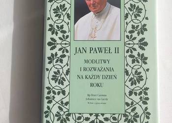 JAN PAWEŁ II Modlitwy i rozważania na każdy dzień roku