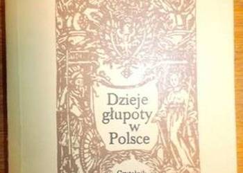 DZIEJE GŁUPOTY W POLSCE - BOCHEŃSKI ALEKSANDER