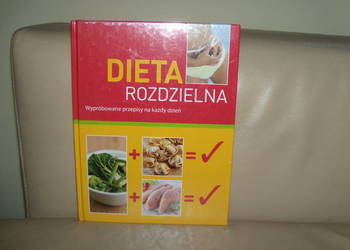 Dieta rozdzielna Wypróbowana przepisy na każdy dzień