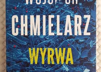 Thiller psychologiczny Wyrwa - Wojciech Chmielarz
