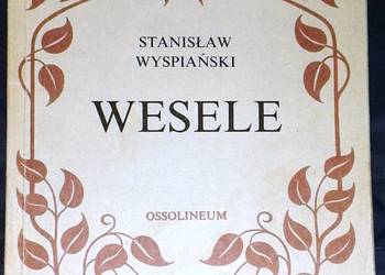 Wesele - Stanisław Wyspiański