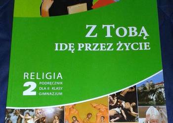 Z tobą idę przez życie. Religia 2 - ks. Paweł Mąkosa